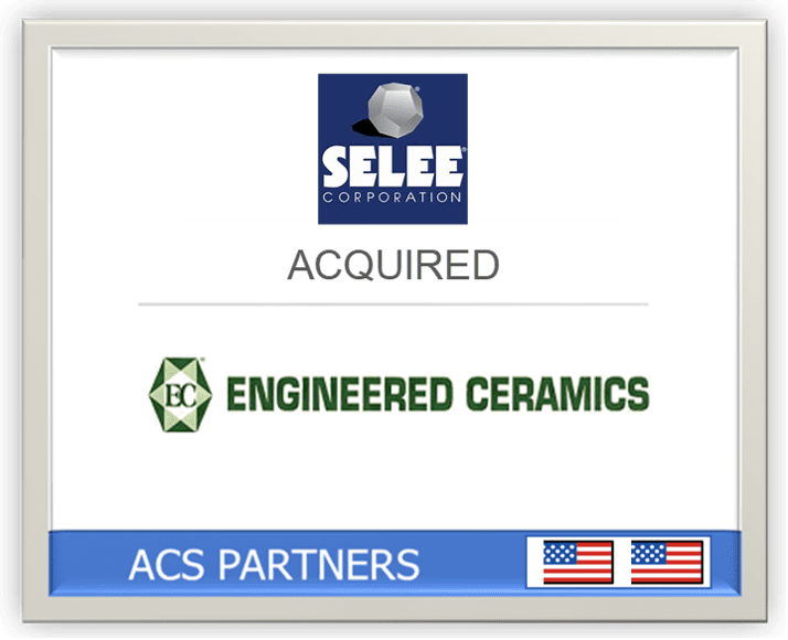 Selee Corporation acquired Engineered Ceramics